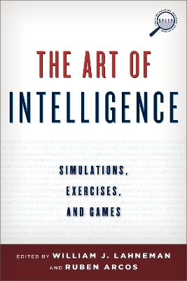 Art of Intelligence: Simulations, Exercises, and Games