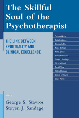 Skillful Soul of the Psychotherapist: The Link between Spirituality and Clinical Excellence