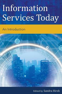 Information Services Today: An Introduction