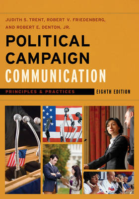 Political Campaign Communication: Principles and Practices Eighth Edition