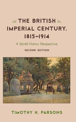 British Imperial Century, 1815-1914: A World History Perspective