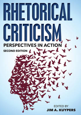 Rhetorical Criticism: Perspectives in Action Second Edition