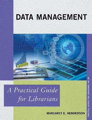 Data Management: A Practical Guide for Librarians
