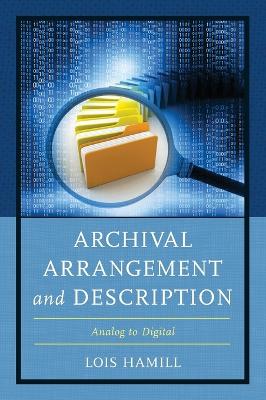 Archival Arrangement and Description: Analog to Digital