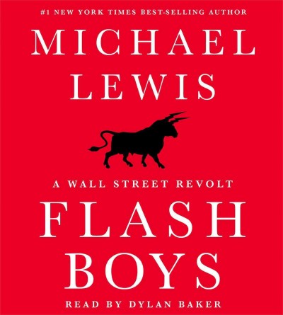 Flash Boys: A Wall Street Revolt