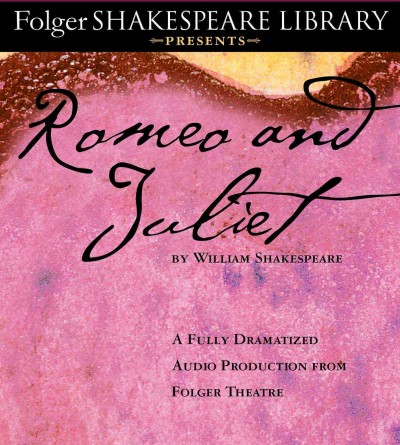 Romeo and Juliet Unabridged edition