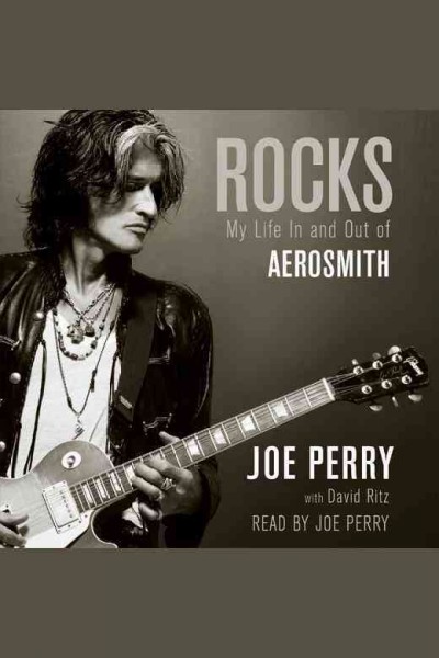 Rocks: My Life In and Out of Aerosmith