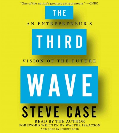 Third Wave: An Entrepreneur's Vision of the Future