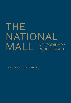 National Mall: No Ordinary Public Space