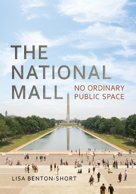 National Mall: No Ordinary Public Space