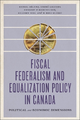 Fiscal Federalism and Equalization Policy in Canada: Political and Economic Dimensions