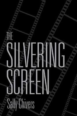 Silvering Screen: Old Age and Disability in Cinema