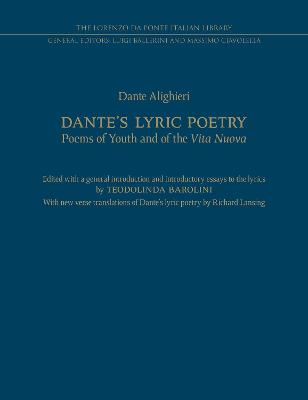 Dante's Lyric Poetry: Poems of Youth and of the 'Vita Nuova'