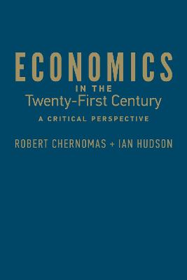 Economics in the Twenty-First Century: A Critical Perspective