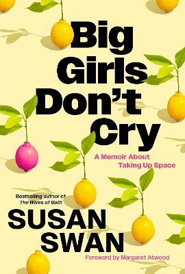 Big Girls Don't Cry: A Memoir about Taking Up Space