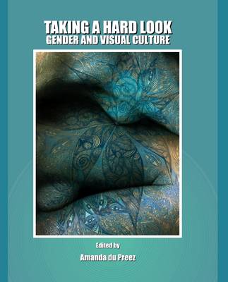 Taking a Hard Look: Gender and Visual Culture