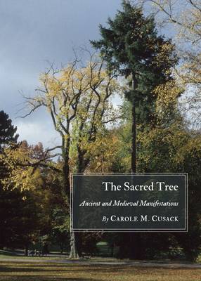 Sacred Tree: Ancient and Medieval Manifestations