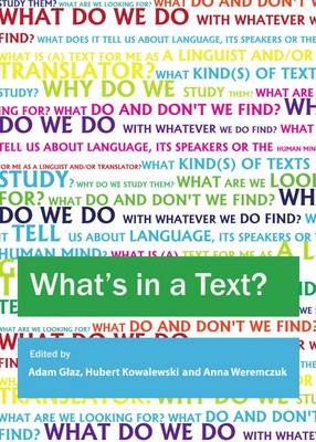 Whats in a Text? Inquiries into the Textual Cornucopia Unabridged edition
