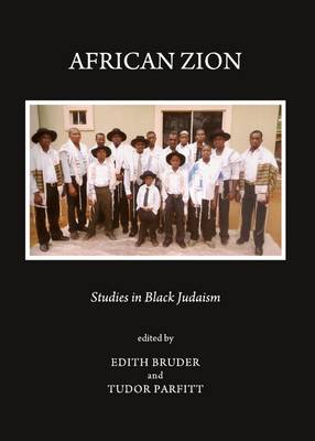 African Zion: Studies in Black Judaism Unabridged edition
