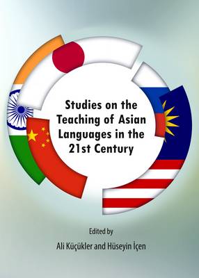 Studies on the Teaching of Asian Languages in the 21st Century Unabridged edition