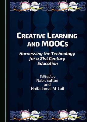 Creative Learning and MOOCs: Harnessing the Technology for a 21st Century Education