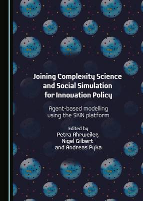 Joining Complexity Science and Social Simulation for Innovation Policy: Agent-based Modelling using the SKIN Platform