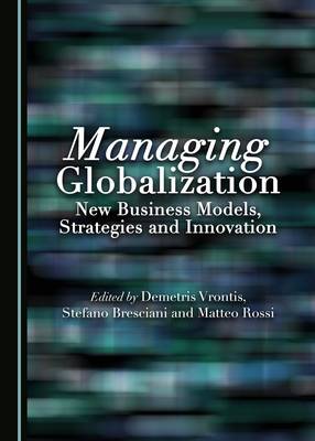 Managing Globalization: New Business Models, Strategies and Innovation Unabridged edition