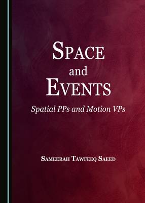 Space and Events: Spatial PPs and Motion VPs