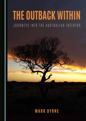 Outback Within: Journeys into the Australian Interior