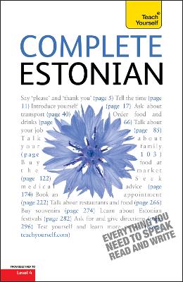 Complete Estonian Beginner to Intermediate Book and Audio Course: Learn to read, write, speak and understand a new language with Teach Yourself