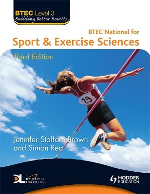 BTEC Level 3 National Sport & Exercise Sciences Third Edition 3rd Revised edition
