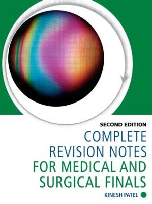 Complete Revision Notes for Medical and Surgical Finals 2nd edition