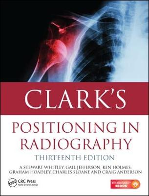Clark's Positioning in Radiography 13E 13th edition