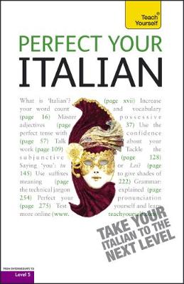 Perfect Your Italian 2E: Teach Yourself: Enhanced Edition
