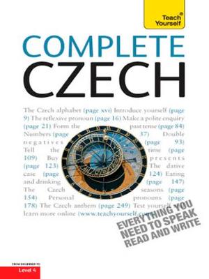Complete Czech Beginner to Intermediate Course: Learn to read, write, speak and understand a new language with Teach Yourself