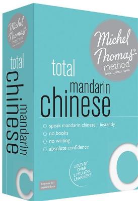 Total Mandarin Chinese Foundation Course: Learn Mandarin Chinese with the  Michel Thomas Method: Beginner Mandarin Chinese Audio Course Unabridged edition