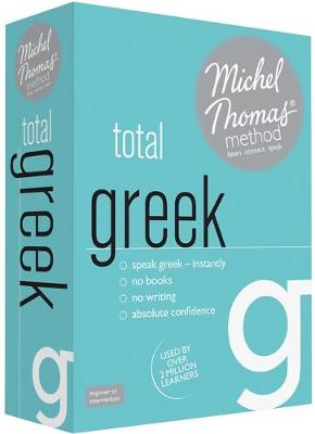 Michel Thomas method series: Total Greek Unabridged edition
