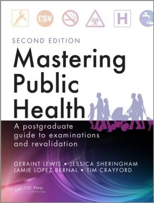 Mastering Public Health: A Postgraduate Guide to Examinations and Revalidation, Second Edition 2nd edition