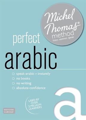 Perfect Arabic Intermediate Course: Learn Arabic with the Michel Thomas Method: Intermediate level audio course Unabridged edition