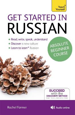 Get Started in Russian Absolute Beginner Course: (Book and audio support) 2nd edition