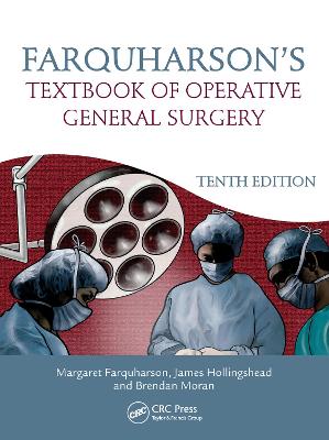 Farquharson's Textbook of Operative General Surgery 10th New edition