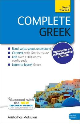 Complete Greek Beginner to Intermediate Book and Audio Course 3rd edition