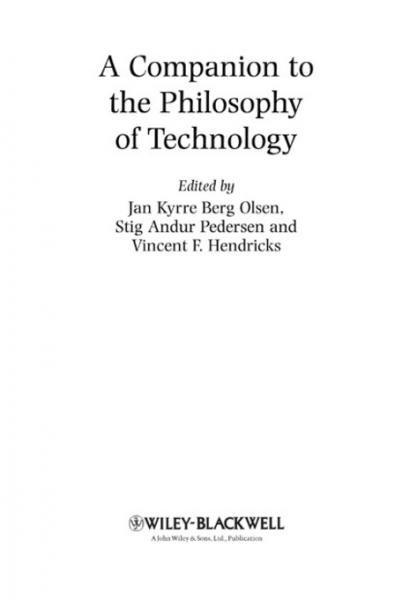 Companion to the Philosophy of Technology