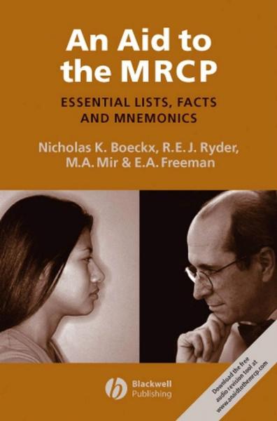 Aid to the MRCP: Essential Lists, Facts and Mnemonics