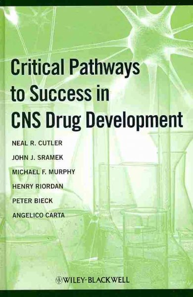 Critical Pathways to Success in CNS Drug Development