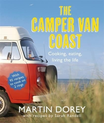 Camper Van Coast: Cooking, Eating, Living the Life