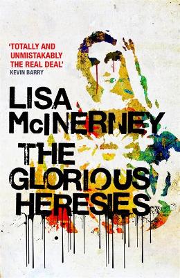 Glorious Heresies: Winner of the Baileys' Women's Prize for Fiction 2016