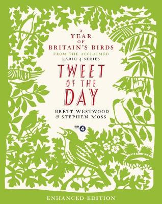 Tweet of the Day: A Year of Britain's Birds from the Acclaimed Radio 4 Series