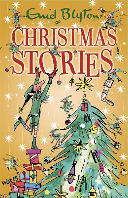 Enid Blyton's Christmas Stories: Contains 25 classic tales