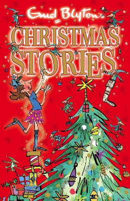 Enid Blyton's Christmas Stories: Contains 25 classic tales